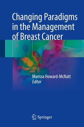 Changing Paradigms in the Management of Breast Cancer