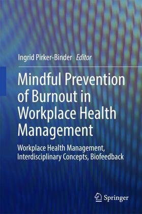 Mindful Prevention of Burnout in Workplace Health Management