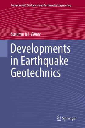 Developments in Earthquake Geotechnics