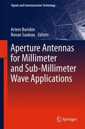 Aperture Antennas for Millimeter and Sub-Millimeter Wave Applications