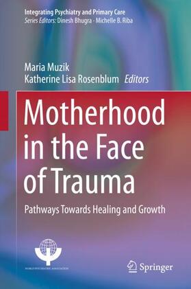 Motherhood in the Face of Trauma