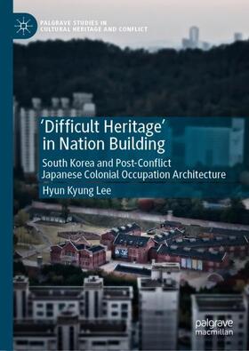 'Difficult Heritage' in Nation Building