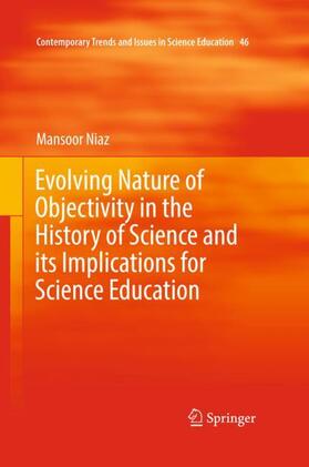 Evolving Nature of Objectivity in the History of Science and its Implications for Science Education