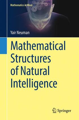 Mathematical Structures of Natural Intelligence