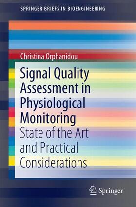 Orphanidou, C: Signal Quality Assessment in Physiological Mo