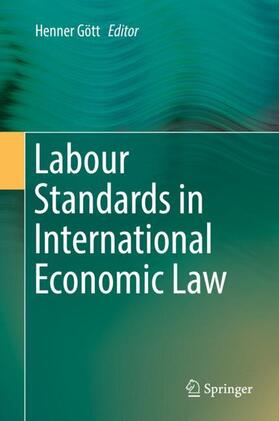 Labour Standards in International Economic Law