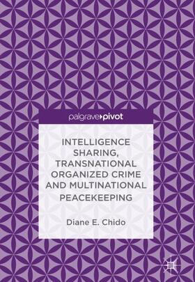 Intelligence Sharing, Transnational Organized Crime and Multinational Peacekeeping