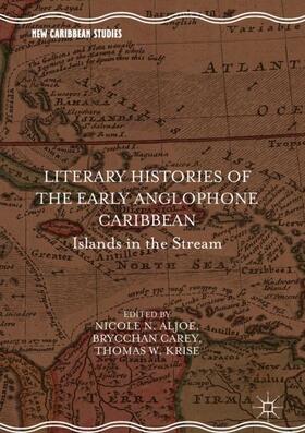 Literary Histories of the Early Anglophone Caribbean