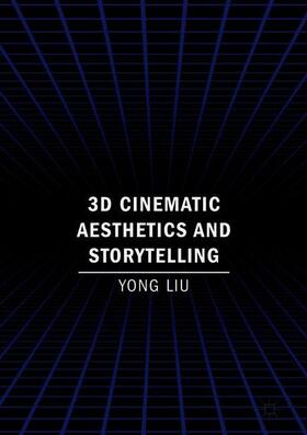 3D Cinematic Aesthetics and Storytelling