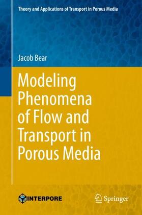 Modeling Phenomena of Flow and Transport in Porous Media