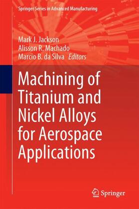 Machining of Titanium and Nickel Alloys for Aerospace Applications