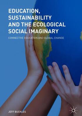 Education, Sustainability and the Ecological Social Imaginary