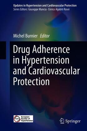 Drug Adherence in Hypertension and Cardiovascular Protection