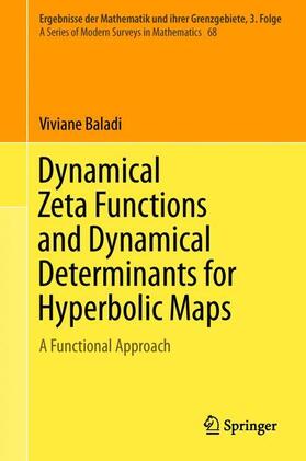 Dynamical Zeta Functions and Dynamical Determinants for Hyperbolic Maps