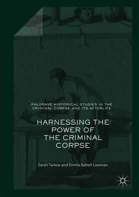 Harnessing the Power of the Criminal Corpse