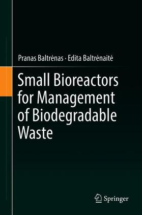 Small Bioreactors for Management of Biodegradable Waste