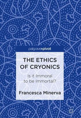 The Ethics of Cryonics