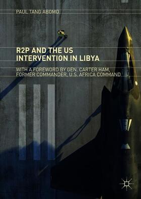 R2P and the US Intervention in Libya