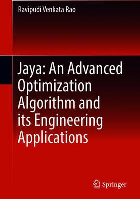 Jaya: An Advanced Optimization Algorithm and its Engineering Applications