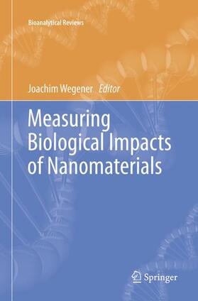 Measuring Biological Impacts of Nanomaterials