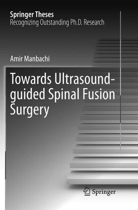 Towards Ultrasound-guided Spinal Fusion Surgery