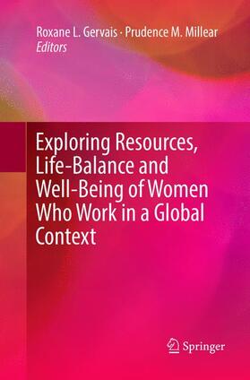 Exploring Resources, Life-Balance and Well-Being of Women Who Work in a Global Context