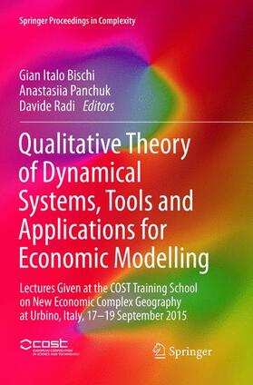 Qualitative Theory of Dynamical Systems, Tools and Applications for Economic Modelling