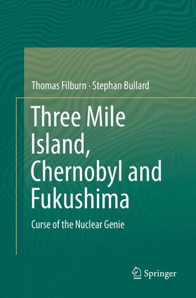 Three Mile Island, Chernobyl and Fukushima