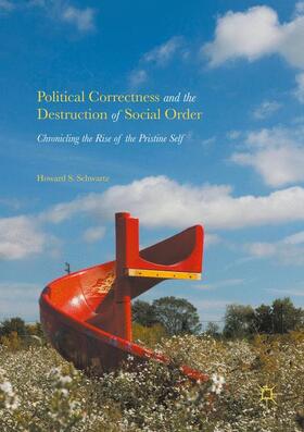 Political Correctness and the Destruction of Social Order