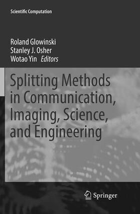 Splitting Methods in Communication, Imaging, Science, and Engineering