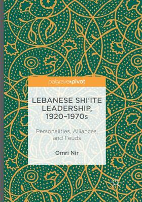 Lebanese Shi‘ite Leadership, 1920–1970s