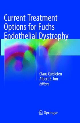 Current Treatment Options for Fuchs Endothelial Dystrophy