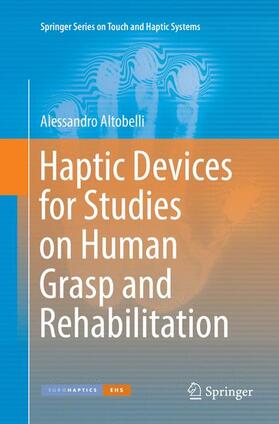 Haptic Devices for Studies on Human Grasp and Rehabilitation