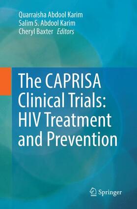 The CAPRISA Clinical Trials: HIV Treatment and Prevention