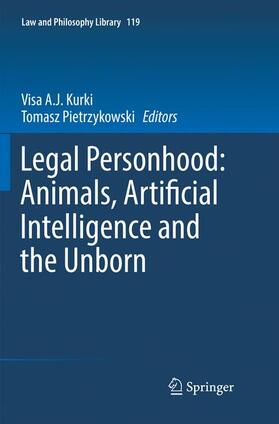 Legal Personhood: Animals, Artificial Intelligence and the Unborn