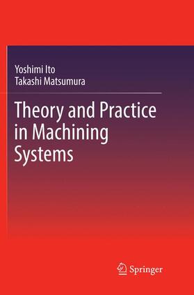 Theory and Practice in Machining Systems