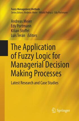 The Application of Fuzzy Logic for Managerial Decision Making Processes