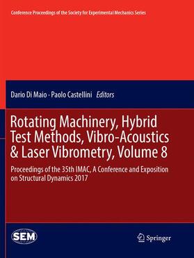 Rotating Machinery, Hybrid Test Methods, Vibro-Acoustics & Laser Vibrometry, Volume 8