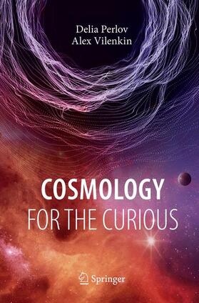 Cosmology for the Curious