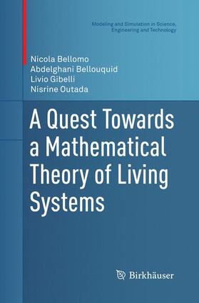 A Quest Towards a Mathematical Theory of Living Systems