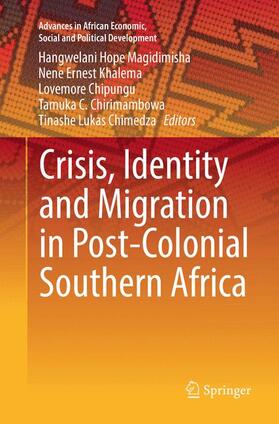 Crisis, Identity and Migration in Post-Colonial Southern Africa