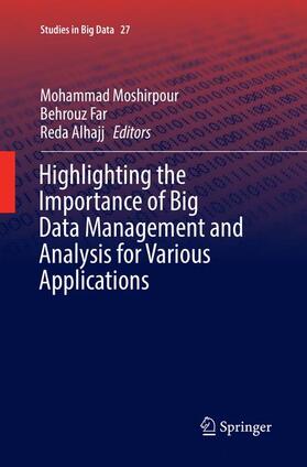 Highlighting the Importance of Big Data Management and Analysis for Various Applications