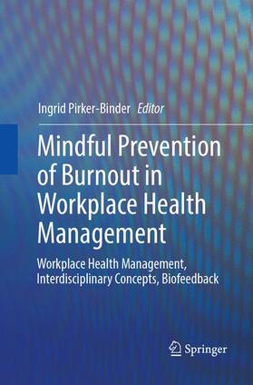 Mindful Prevention of Burnout in Workplace Health Management