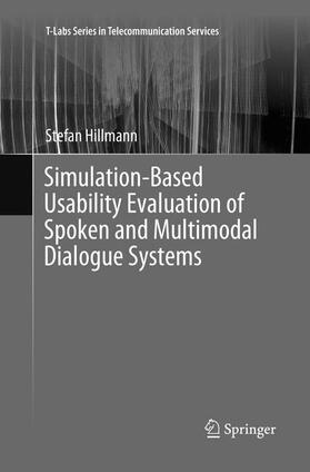 Simulation-Based Usability Evaluation of Spoken and Multimodal Dialogue Systems