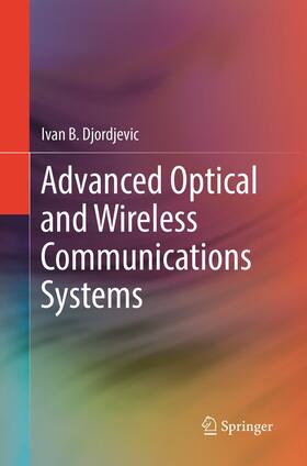 Advanced Optical and Wireless Communications Systems