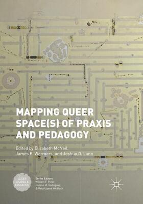 Mapping Queer Space(s) of Praxis and Pedagogy