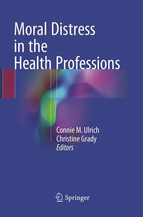 Moral Distress in the Health Professions