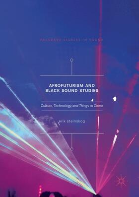 Afrofuturism and Black Sound Studies