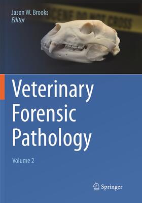 Veterinary Forensic Pathology, Volume 2