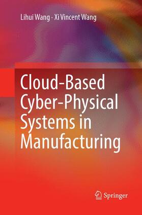 Cloud-Based Cyber-Physical Systems in Manufacturing